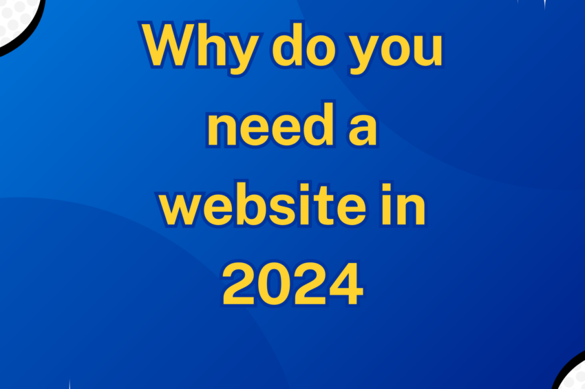Why Do You Need A Website In 2024