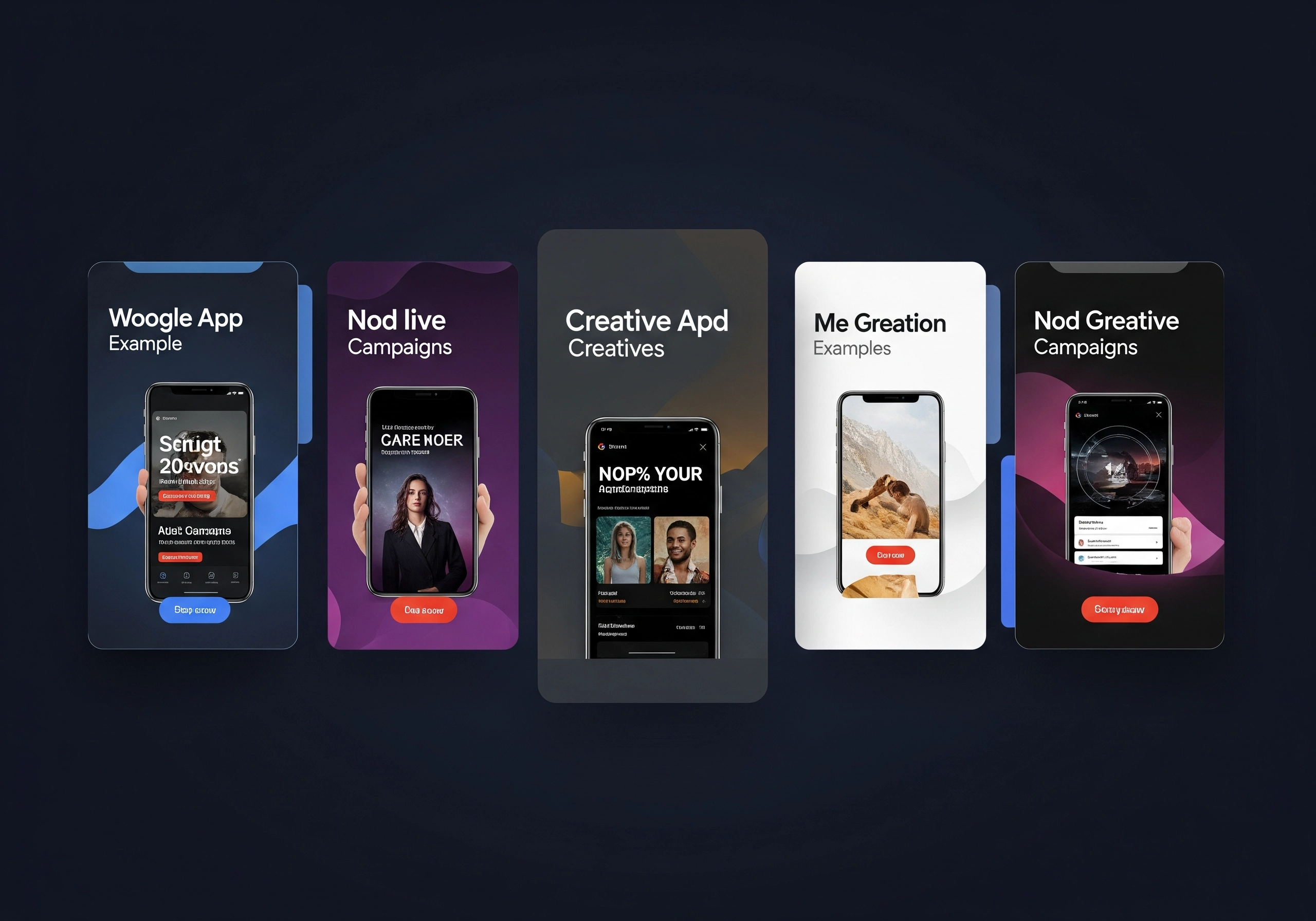 A carousel of smartphone mockups showcasing various ad creatives for mobile app campaigns, including 'Woogle App Example', 'Nod Live Campaigns', and 'Creative Apd Creatives', to inspire app promotion strategies.